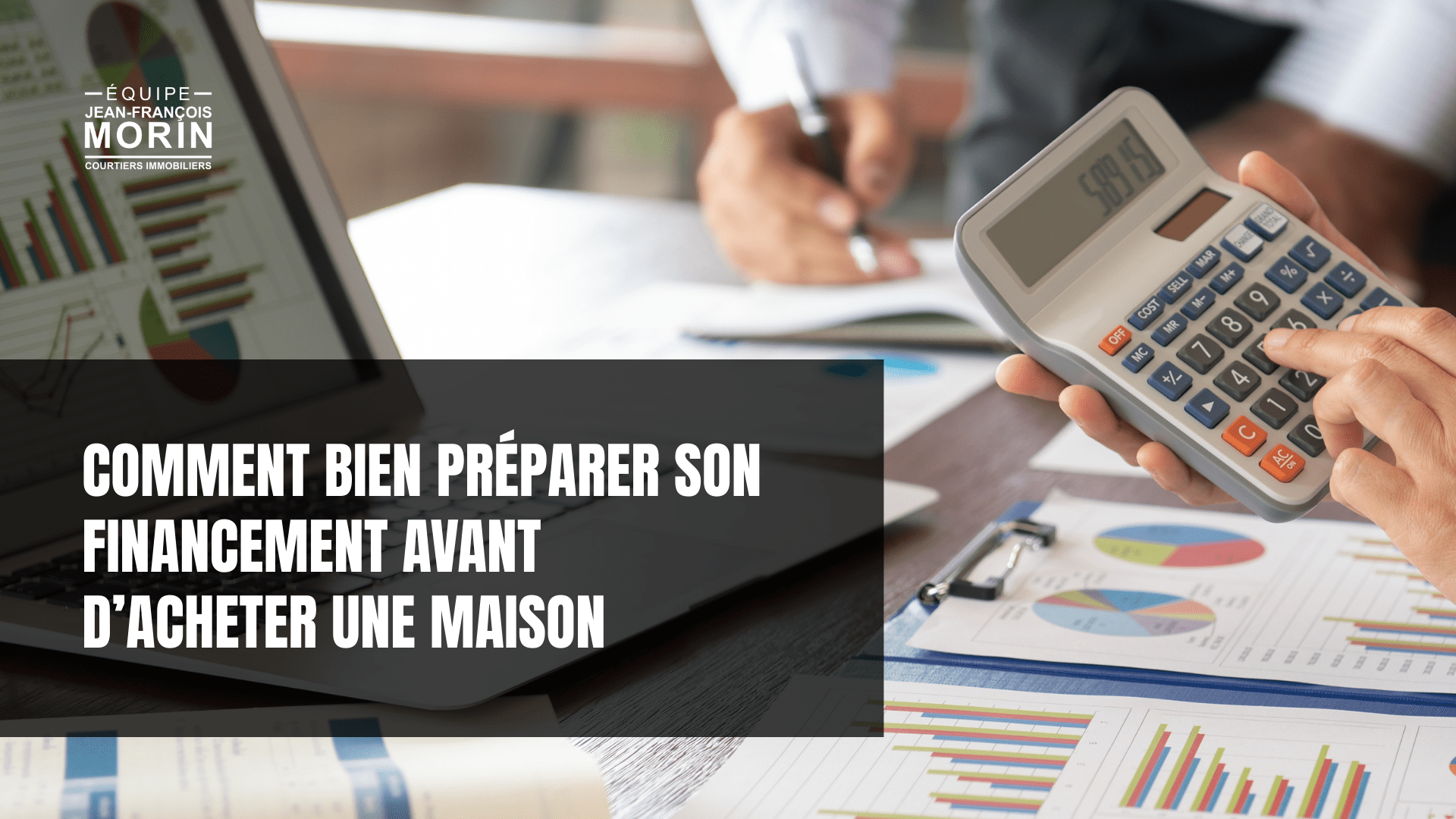 2025-09-03 Comment bien préparer son financement avant d’acheter une maison blog