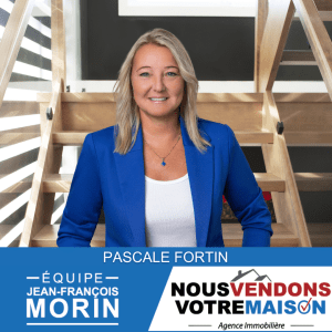 PASCALE FORTIN - Courtier immobilier résidentiel