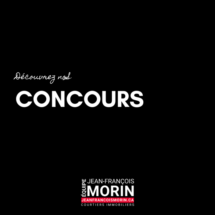 Concours — Équipe Jean-François Morin