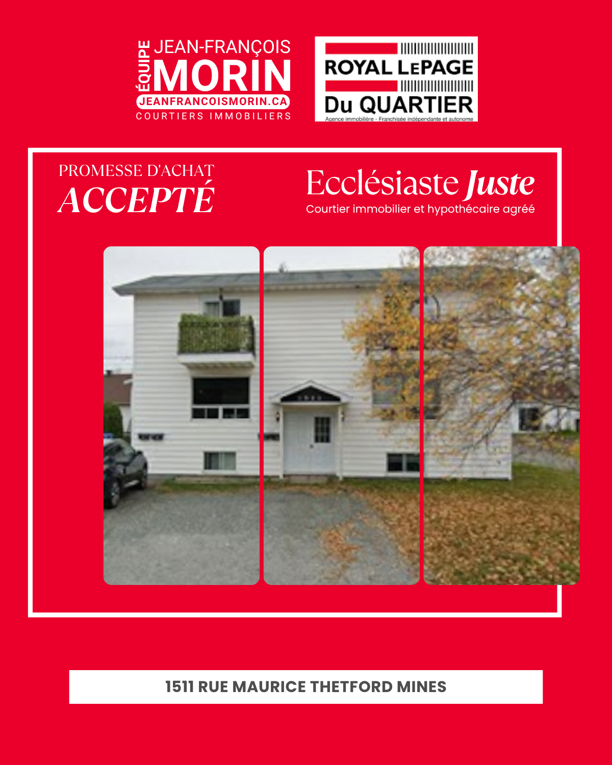 Promesse d'achat acceptée au 1511, rue Maurice à Thetford Mines avec Ecclésiaste Juste, Équipe Jean-François Morin