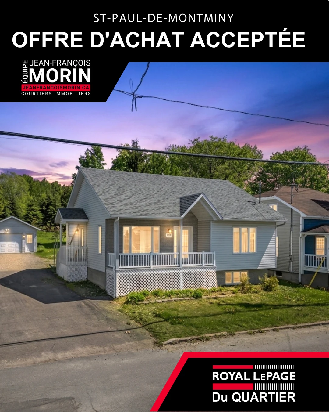 Offre d'achat acceptée sur une maison à Saint-Paul-de-Montminy, Équipe Jean-François Morin