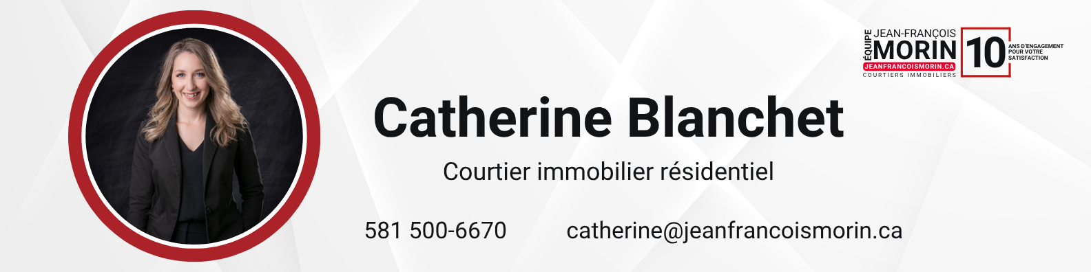 Bannière de signature de Catherine Blanchet | Équipe Jean-François Morin