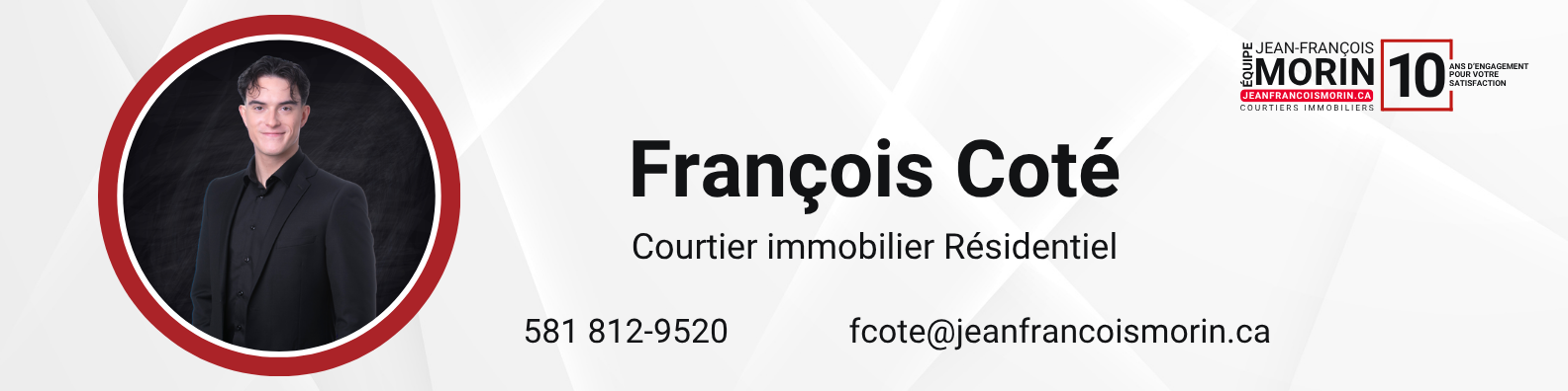 Bannière de signature de François Côté | Équipe Jean-François Morin