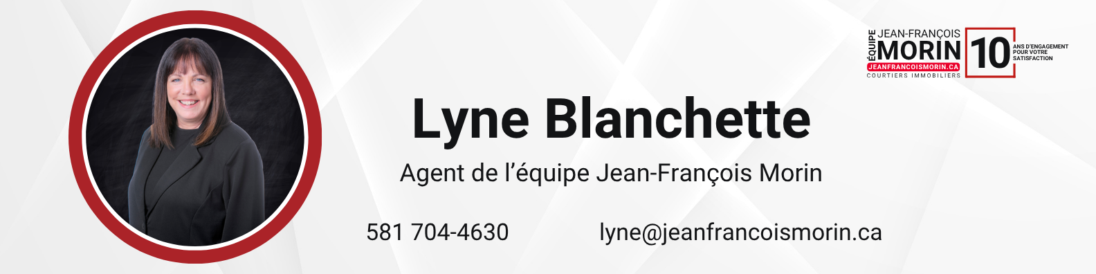 Bannière de signature de Lyne Blanchette | Équipe Jean-François Morin