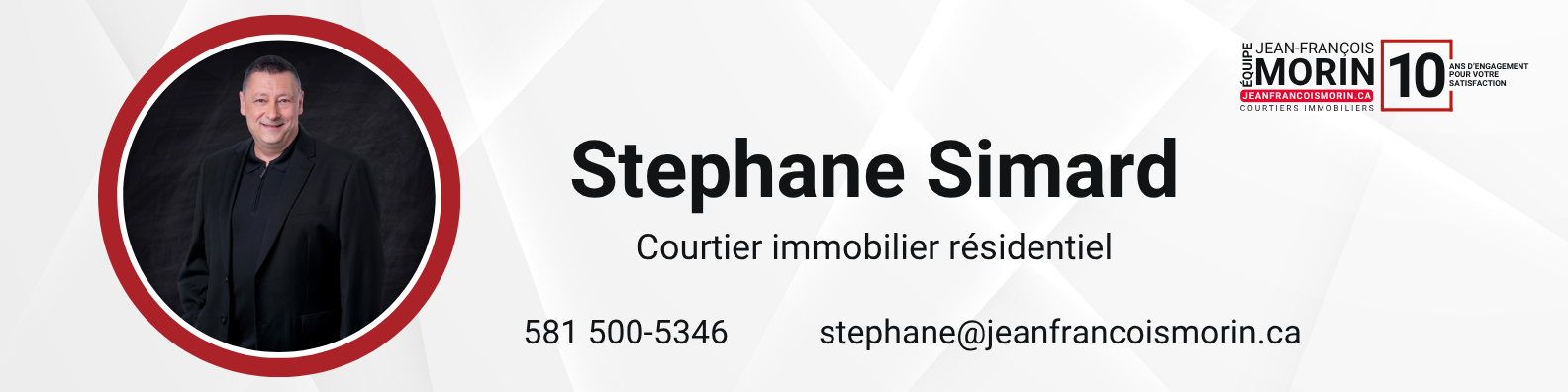 Bannière de signature de Stéphane Simard | Équipe Jean-François Morin